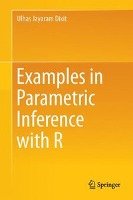 Examples in Parametric Inference with R Dixit Ulhas Jayram