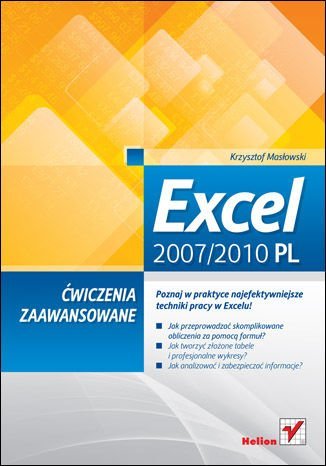 Excel 2007/2010 PL. Ćwiczenia zaawansowane Masłowski Krzysztof
