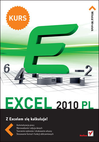 Excel 2010 PL. Kurs Wrotek Witold