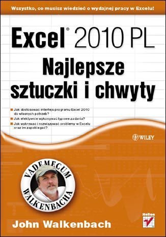 Excel 2010 PL. Najlepsze sztuczki i chwyty. Vademecum Walkenbacha Walkenbach John