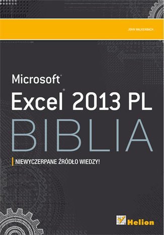 Excel 2013 PL. Biblia Walkenbach John