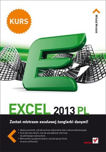 Excel 2013 PL. Kurs Wrotek Witold