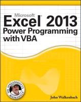Excel 2013 Power Programming with VBA Walkenbach John