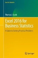 Excel 2016 for Business Statistics Quirk Thomas J.