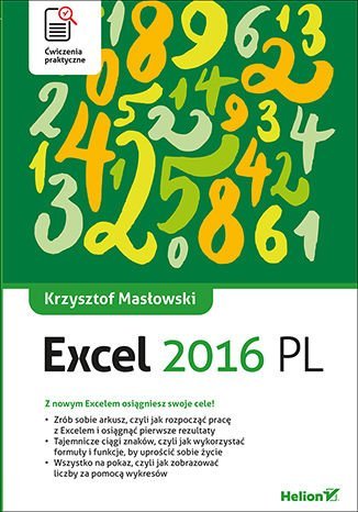 Excel 2016 PL. Ćwiczenia praktyczne Masłowski Krzysztof