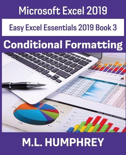 Excel 2019 Conditional Formatting Humphrey M.L.