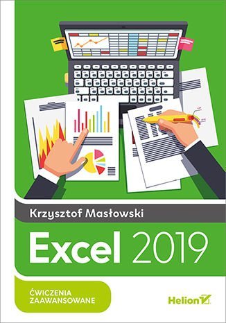 Excel 2019. Ćwiczenia zaawansowane Masłowski Krzysztof