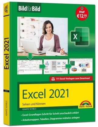 Excel 2021 Bild für Bild erklärt Markt + Technik