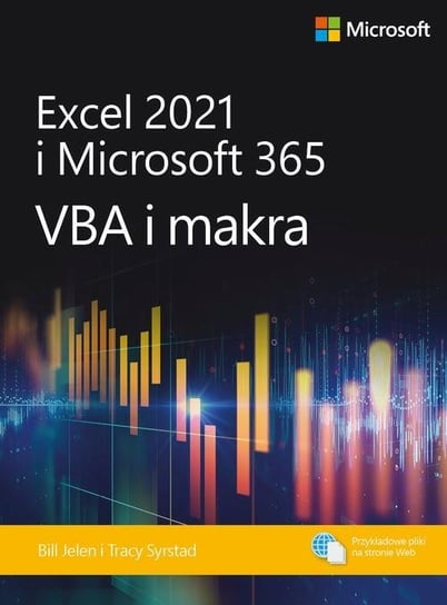 Excel 2021 i Microsoft 365. VBA i makra Jelen Bill, Syrstad Tracy