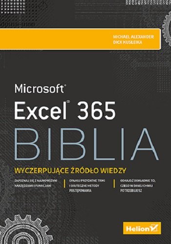 Excel 365. Biblia Alexander Michael, Kusleika Dick
