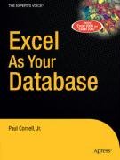 Excel as Your Database Cornell Paul