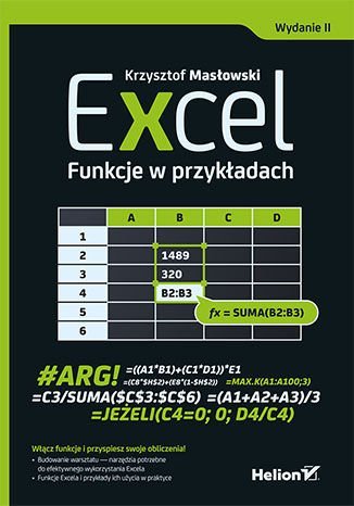 Excel. Funkcje w przykładach. Wydanie II Masłowski Krzysztof