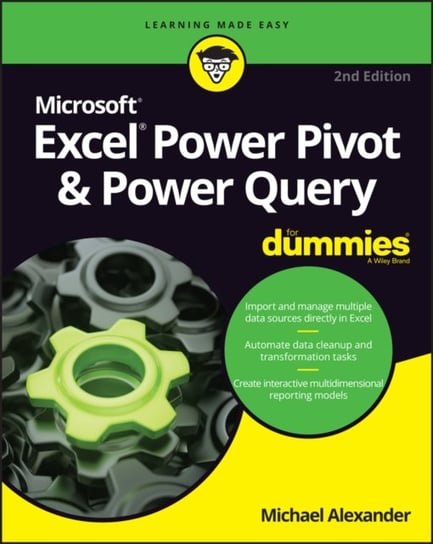 Excel Power Pivot & Power Query For Dummies Michael Alexander