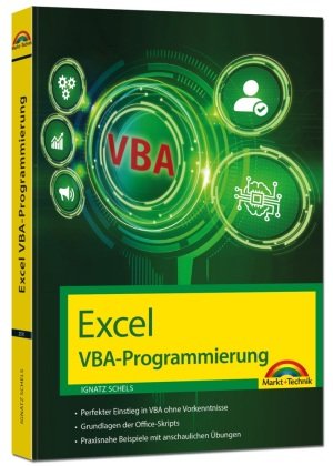 Excel VBA-Programmierung Makro-Programmierung für Microsoft 365, Excel 2021, 2019, 2016, 2013 Markt + Technik