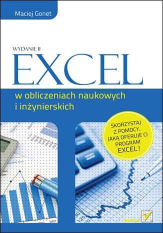 Excel w obliczeniach naukowych i inżynierskich Gonet Maciej