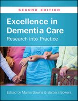Excellence in Dementia Care Downs Murna, Bowers Barbara