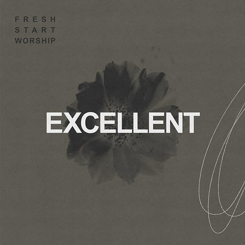 Excellent Fresh Start Worship