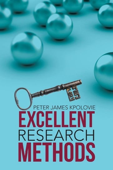 Excellent Research Methods Kpolovie Peter James