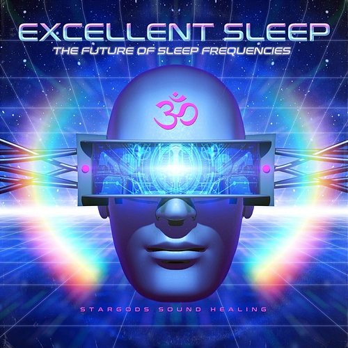 Excellent Sleep the Future of Sleep Frequencies stargods Sound Healing