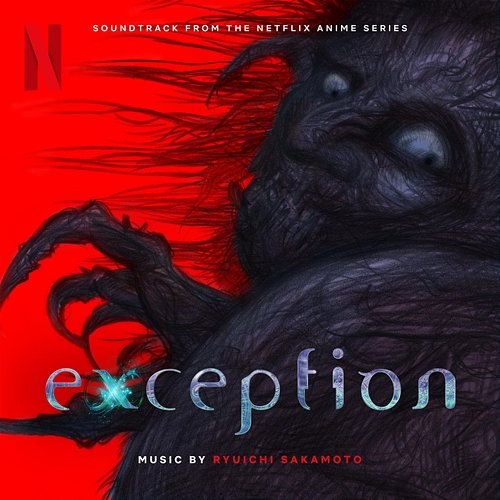 Exception (Soundtrack from the Netflix Anime Series) Ryuichi Sakamoto