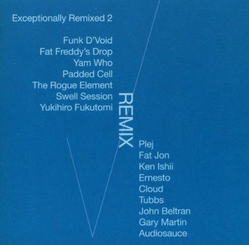 Exceptionally Remixed 2 Various Artists