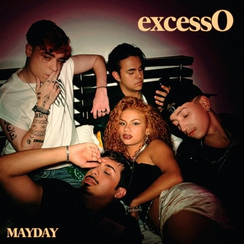 excessO Mayday