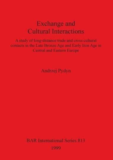 Exchange and Cultural Interactions Pydyn Andrzej
