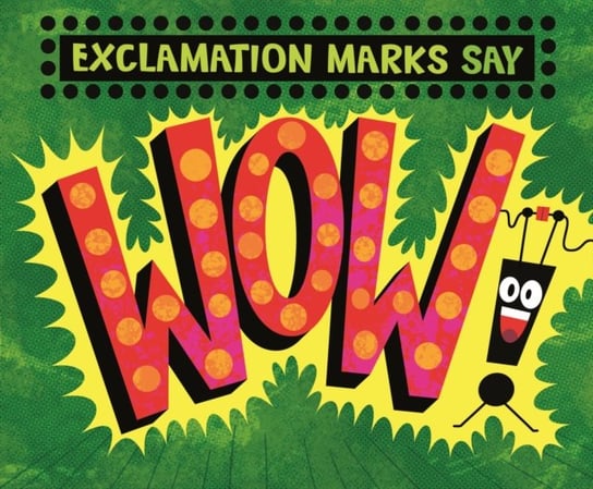 Exclamation Marks Say Wow! Michael Dahl