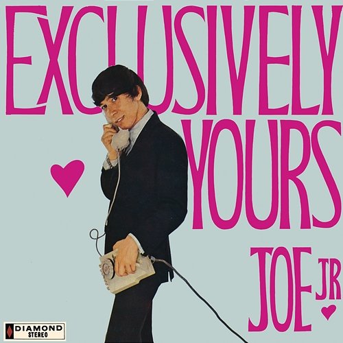 Exclusively Yours Joe Junior