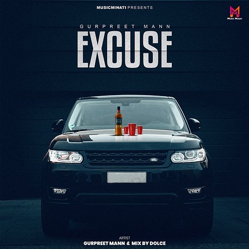 Excuse Gurpreet Mann & Mix By Dolce