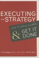 Executing Your Strategy Morgan Mark, Malek William A., Levitt Raymond Elliot