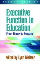Executive Function in Education, Second Edition Lynn Meltzer
