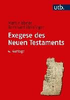 Exegese des Neuen Testaments Ebner Martin, Heininger Bernhard