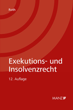 Exekutions- und Insolvenzrecht Manz'sche Verlags- u. Universitätsbuchhandlung