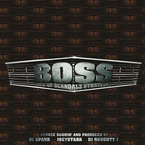 Exercice De Style BOSS (Boss Of Scandalz Strategyz)