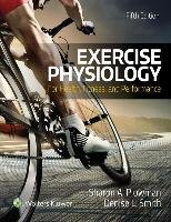 Exercise Physiology for Health Fitness and Performance Plowman Sharon, Smith Denise