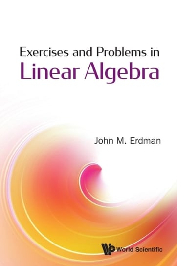 Exercises And Problems In Linear Algebra Opracowanie zbiorowe