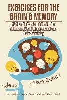 Exercises for the Brain and Memory Scotts Jason