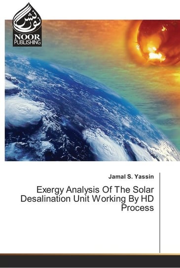 Exergy Analysis Of The Solar Desalination Unit Working By HD Process Jamal S. Yassin