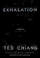 Exhalation: Stories Chiang Ted