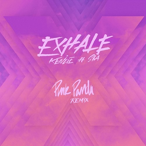 EXHALE (feat. Sia) Kenzie, Sia