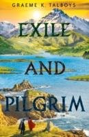 Exile and Pilgrim Talboys Graeme K.