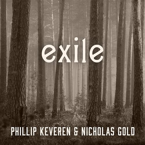 Exile Phillip Keveren, Nicholas Gold