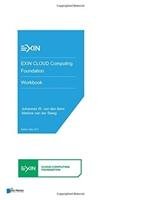 Exin Cloud Computing Foundation - Workbook Johannes Den Bent Martine Steeg W.