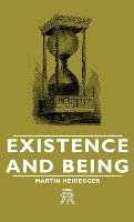 Existence And Being Heidegger Martin