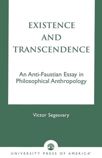 Existence and Transcendence Segesvary Victor