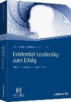 Existential Leadership zum Erfolg Johner Philipp, Burgi Dorothee, Langle Alfried
