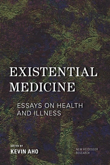 Existential Medicine Aho James A