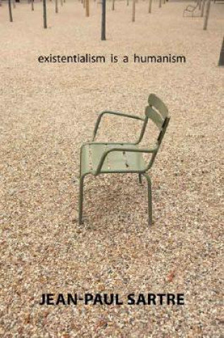 Existentialism Is a Humanism Sartre Jean-Paul