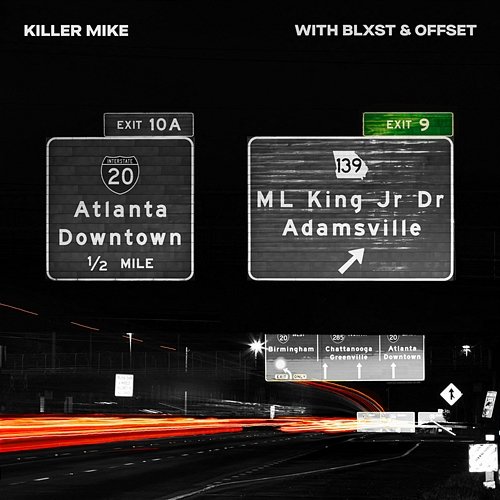 EXIT 9 Killer Mike, Blxst, Offset